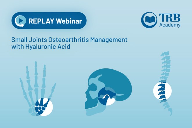 Webinar replay on small joints osteoarthritis management with hyaluronic acid